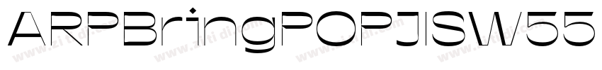 ARPBringPOPJISW55 He字体转换